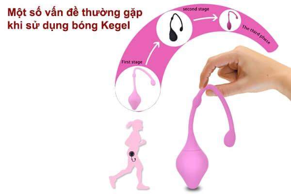 Một số vấn đề thường gặp khi sử dụng bóng Kegel